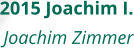 2015 Joachim I. Joachim Zimmer