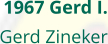 1967 Gerd I. Gerd Zineker
