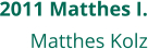 2011 Matthes I. Matthes Kolz