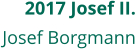 2017 Josef II. Josef Borgmann
