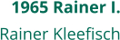 1965 Rainer I. Rainer Kleefisch