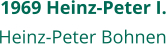 1969 Heinz-Peter I. Heinz-Peter Bohnen