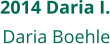 2014 Daria I. Daria Boehle