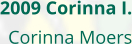 2009 Corinna I. Corinna Moers