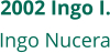 2002 Ingo I. Ingo Nucera