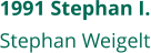 1991 Stephan I. Stephan Weigelt