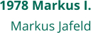 1978 Markus I. Markus Jafeld