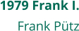 1979 Frank I. Frank Pütz